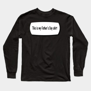 Father's Day Long Sleeve T-Shirt